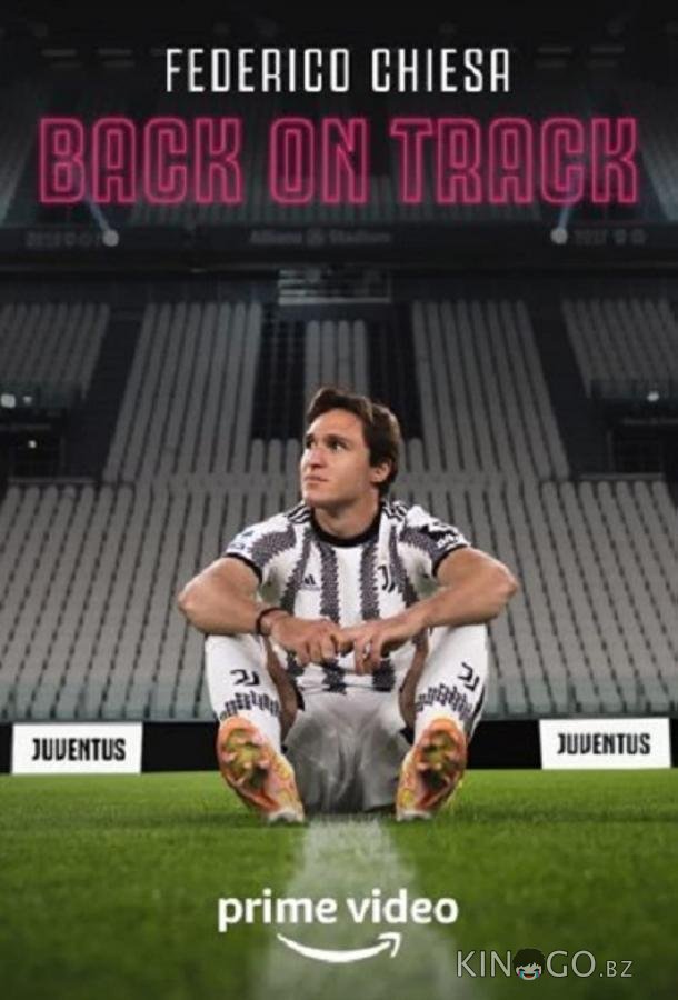 Federico Chiesa - Back on Track 